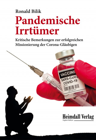 Ronald Bilik: Pandemische Irrtümer