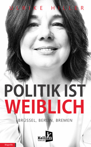Ulrike Hiller: Politik ist weiblich