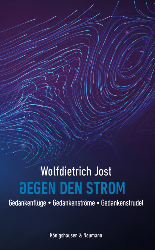 Wolfdietrich Jost: Gegen den Strom