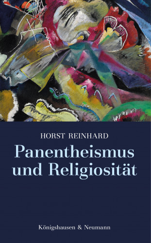 Horst Reinhard: Panentheismus und Religiosität