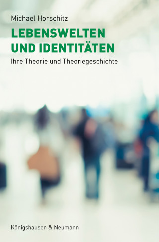 Michael Horschitz: Lebenswelten und Identitäten