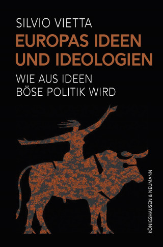 Silvio Vietta: Europas Ideen und Ideologien