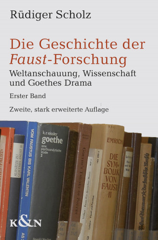 Rüdiger Scholz: Die Geschichte der Faust-Forschung