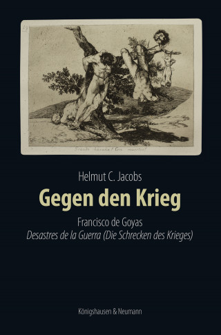 Helmut C. Jacobs: Gegen den Krieg
