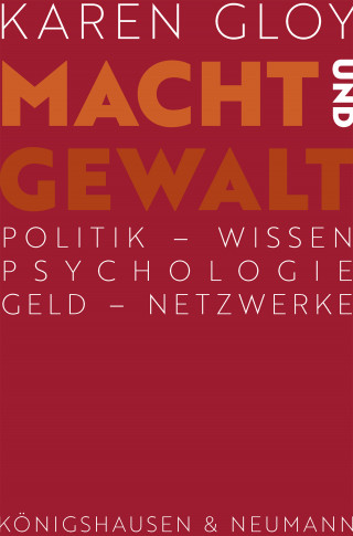 Karen Gloy: Macht und Gewalt