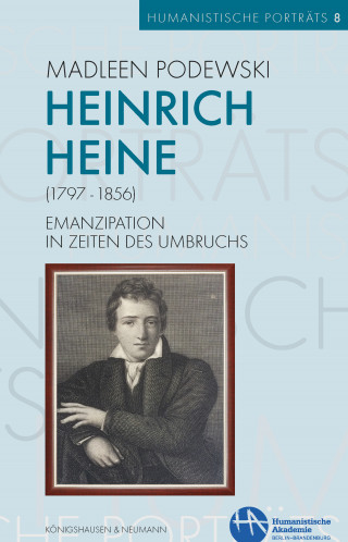 Madleen Podewski: Heinrich Heine (1797–1856)