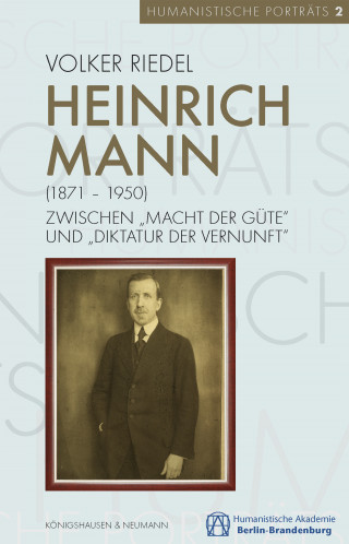 Volker Riedel: Heinrich Mann (1871-1950)