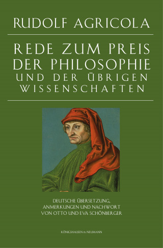 Rudolf Agricola: Rede zum Preis der Philosophie und der übrigen Wissenschaften