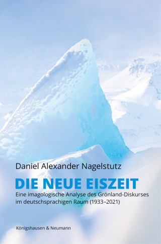 Daniel Alexander Nagelstutz: Die neue Eiszeit