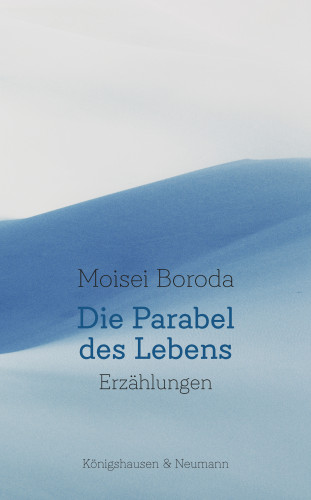 Moisei Boroda: Die Parabel des Lebens