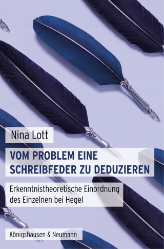 Nina Lott: Vom Problem eine Schreibfeder zu deduzieren
