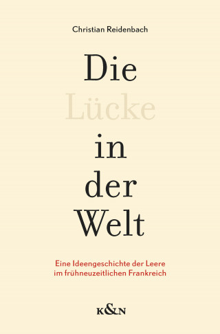 Christian Reidenbach: Die Lücke in der Welt
