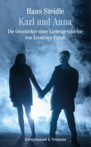 Hans Steidle: Karl und Anna