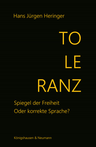 Hans Jürgen Heringer: Toleranz