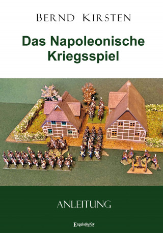 Bernd Kirsten: Das Napoleonische Kriegsspiel