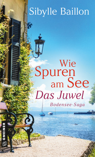 Sibylle Baillon: Wie Spuren am See - Das Juwel