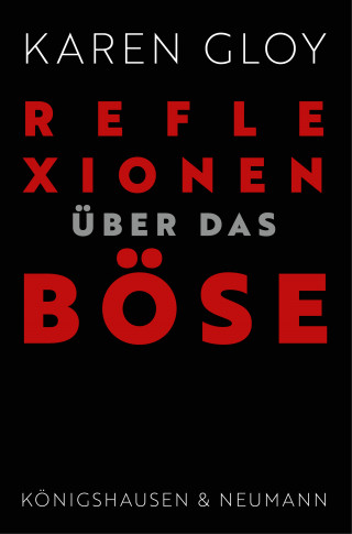 Karen Gloy: Reflexionen über das Böse