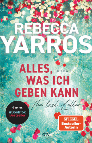 Rebecca Yarros: Alles, was ich geben kann – The Last Letter