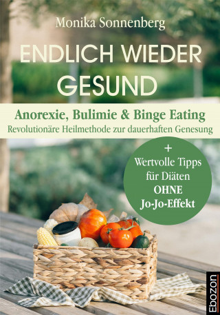 Monika Sonnenberg: Endlich wieder gesund