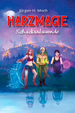 Jürgen H. Moch: Harzmagie