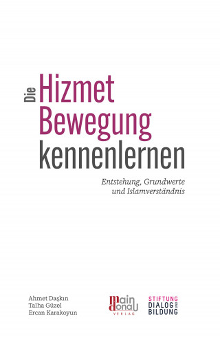 Ahmet Daskin, Talha Güzel, Ercan Karakoyun: Die Hizmet-Bewegung kennenlernen