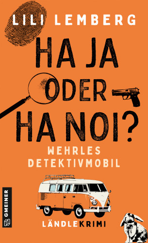 Lili Lemberg: Haja oder Hanoi? Wehrles Detektivmobil