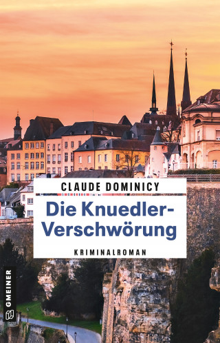 Claude Dominicy: Die Knuedler-Verschwörung