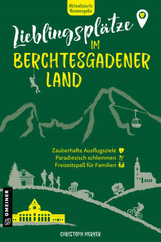 Christoph Merker: Lieblingsplätze im Berchtesgadener Land