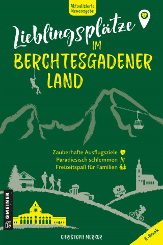 Christoph Merker: Lieblingsplätze im Berchtesgadener Land