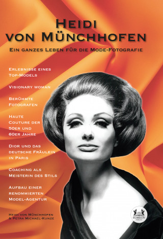 Heidi von Münchhofen: Ein ganzes Leben für die Mode-Fotografie