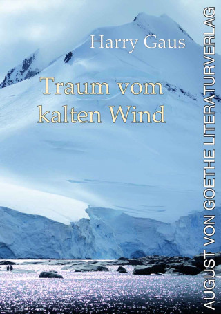 Harry Gaus: Traum vom kalten Wind