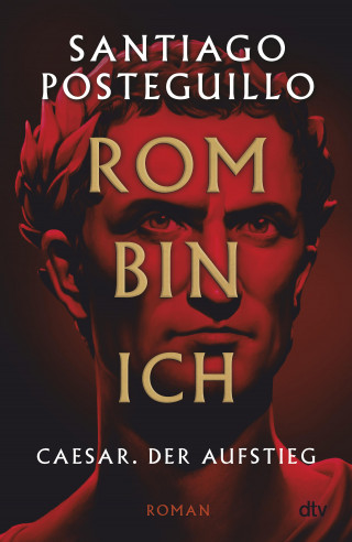 Santiago Posteguillo: Rom bin ich