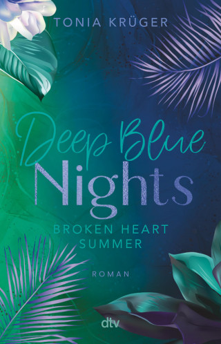 Tonia Krüger: Broken Heart Summer – Deep Blue Nights