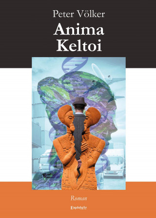 Peter Völker: Anima Keltoi