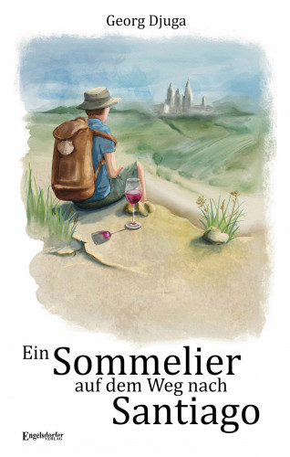 Georg Djuga: Ein Sommelier auf dem Weg nach Santiago