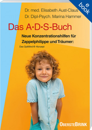 Elisabeth Aust-Claus, Petra-Marina Hammer: Das ADS-Buch