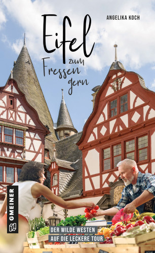 Angelika Koch: Eifel zum Fressen gern