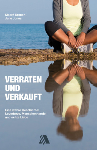 Maarit Eronen, Jane Jones: Verraten und verkauft