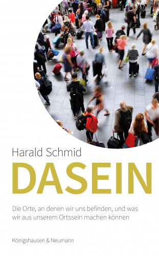 Harald Schmid: Dasein