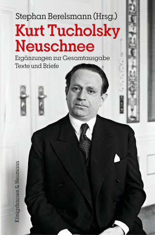 Stephan Berelsmann: Kurt Tucholsky Neuschnee
