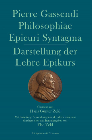 Pierre Gassendi: Philosophiae Epicuri Syntagma. Darstellung der Lehre Epikurs