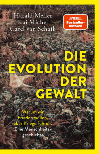 Harald Meller, Kai Michel, Carel van Schaik: Die Evolution der Gewalt