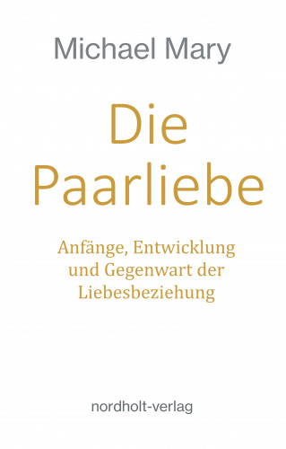 Michael Mary: Die Paarliebe