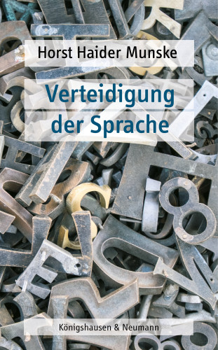Horst Haider Munske: Verteidigung der Sprache