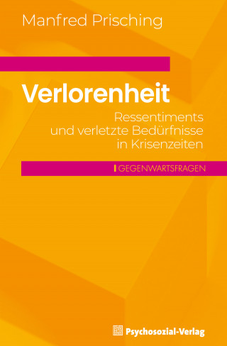 Manfred Prisching: Verlorenheit