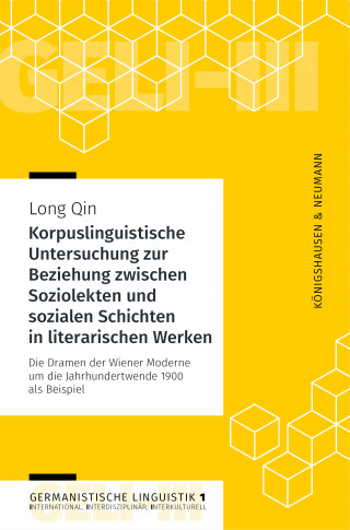 Long Qin: Korpuslinguistische Untersuchung zur Beziehung zwischen Soziolekten und sozialen Schichten in literarischen Werken