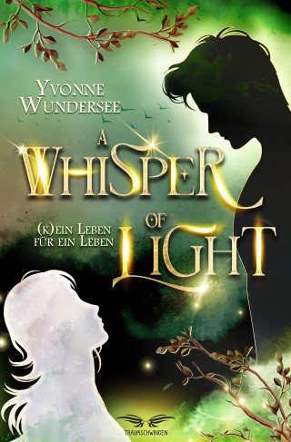 Yvonne Wundersee: A Whisper of Light - (K)ein Leben für ein Leben