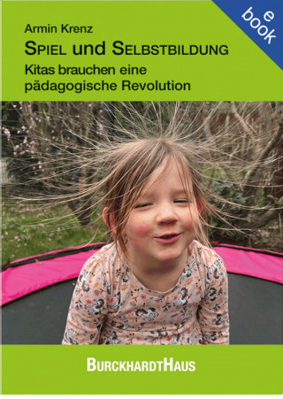 Armin Krenz: SPIEL und SELBSTBILDUNG
