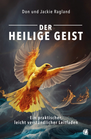 Don Ragland, Jackie Ragland: Der Heilige Geist