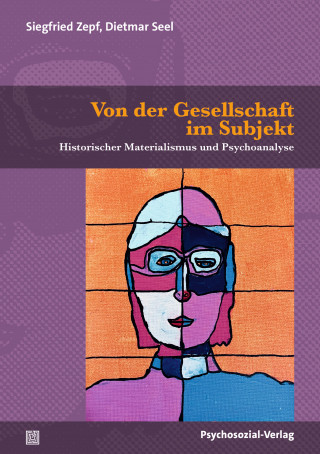 Siegfried Zepf, Dietmar Seel: Von der Gesellschaft im Subjekt